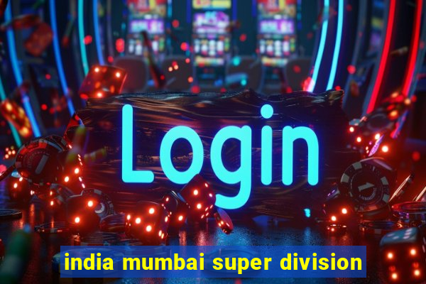 india mumbai super division